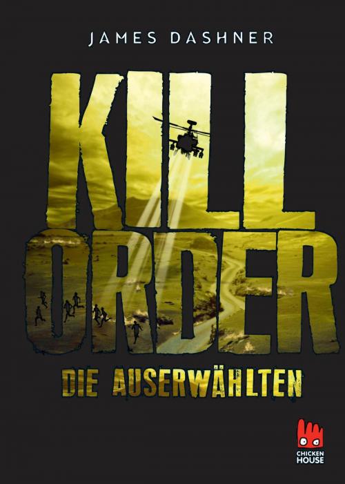 Cover of the book Die Auserwählten - Kill Order by James Dashner, Carlsen