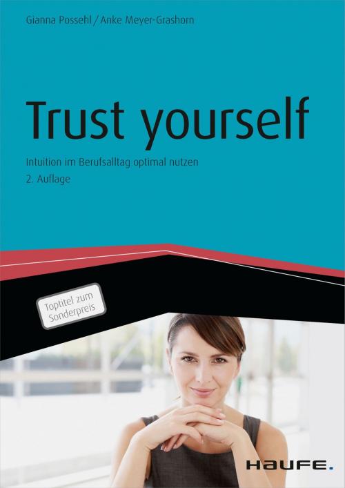 Cover of the book Trust yourself by Gianna Possehl, Anke Meyer-Grashorn, Haufe