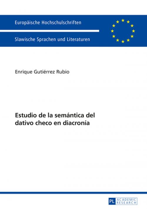 Cover of the book Estudio de la semántica del dativo checo en diacronía by Enrique Gutiérrez Rubio, Peter Lang