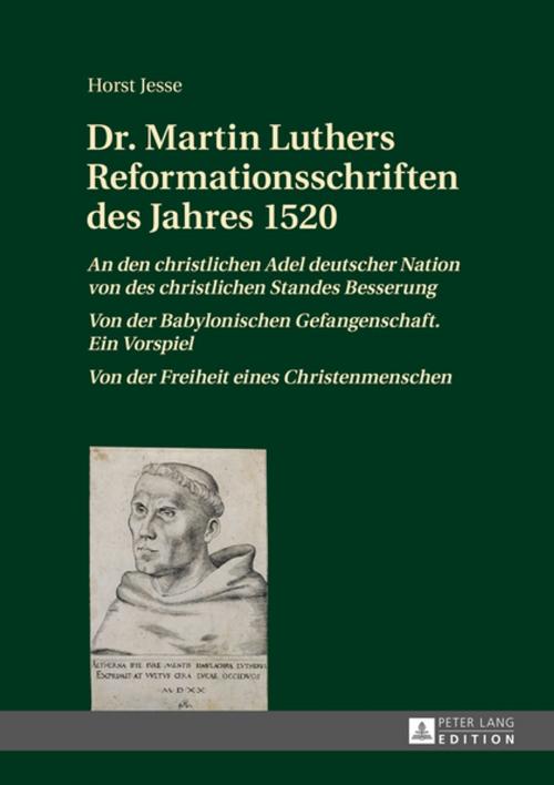 Cover of the book Dr. Martin Luthers Reformationsschriften des Jahres 1520 by Horst Jesse, Peter Lang