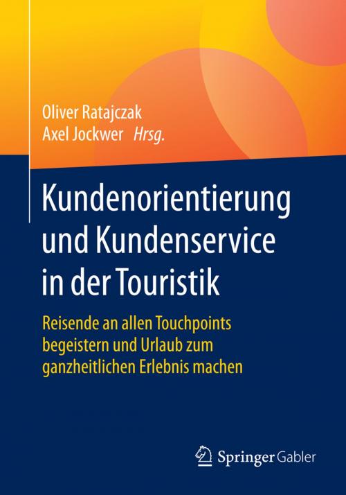 Cover of the book Kundenorientierung und Kundenservice in der Touristik by , Springer Fachmedien Wiesbaden