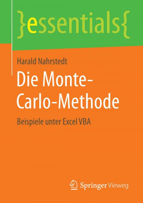 Cover of the book Die Monte-Carlo-Methode by Harald Nahrstedt, Springer Fachmedien Wiesbaden