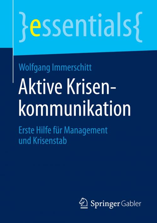 Cover of the book Aktive Krisenkommunikation by Wolfgang Immerschitt, Springer Fachmedien Wiesbaden