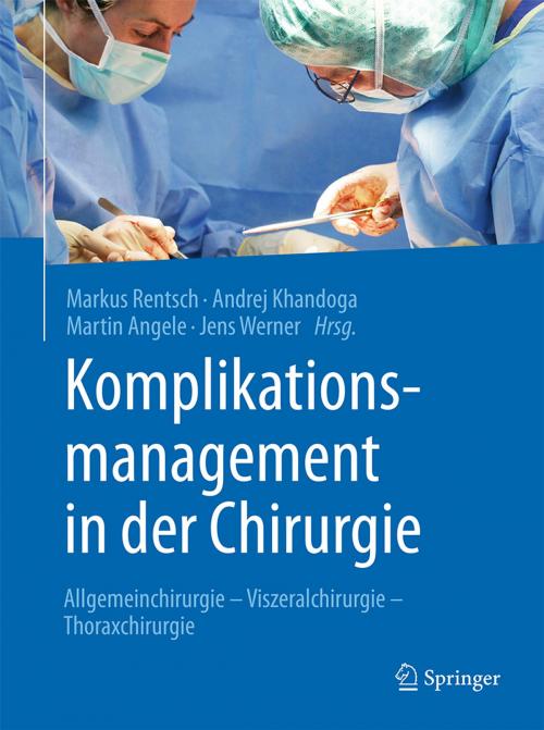Cover of the book Komplikationsmanagement in der Chirurgie by , Springer Berlin Heidelberg