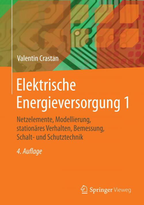 Cover of the book Elektrische Energieversorgung 1 by Valentin Crastan, Springer Berlin Heidelberg