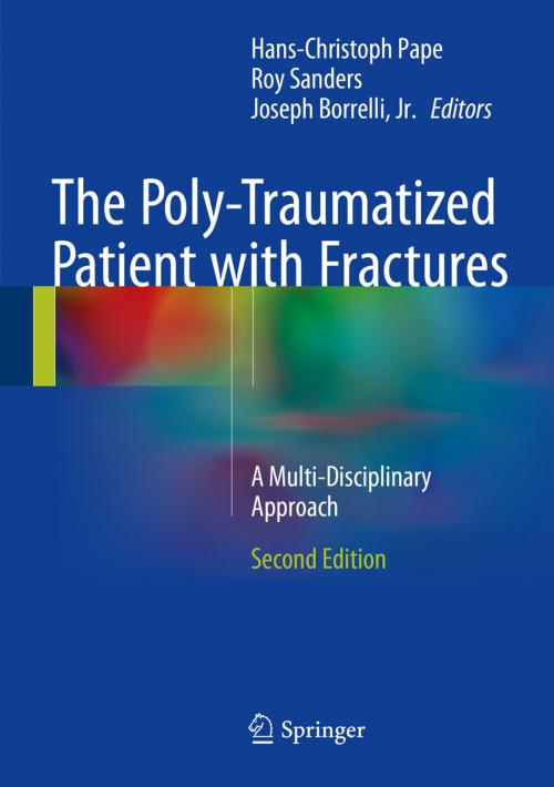 Cover of the book The Poly-Traumatized Patient with Fractures by , Springer Berlin Heidelberg
