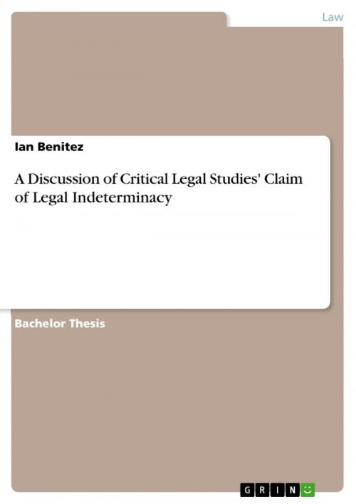 Cover of the book A Discussion of Critical Legal Studies' Claim of Legal Indeterminacy by Ian Benitez, GRIN Publishing