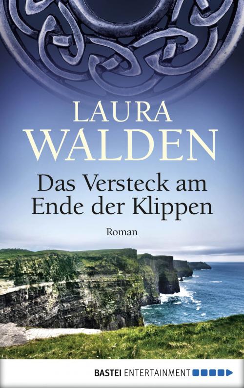 Cover of the book Das Versteck am Ende der Klippen by Laura Walden, Bastei Entertainment