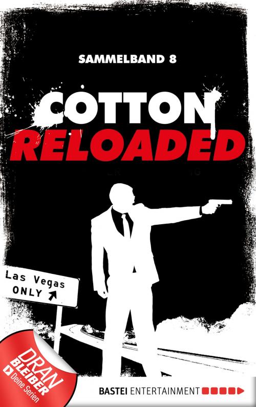 Cover of the book Cotton Reloaded - Sammelband 08 by Jack Lance, Peter Mennigen, Timothy Stahl, Bastei Entertainment