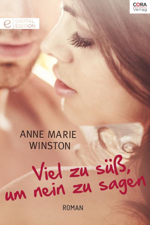 Cover of the book Viel zu süß, um nein zu sagen by Anne Marie Winston, CORA Verlag
