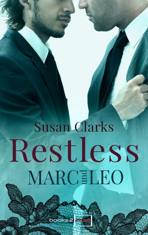 Cover of the book Restless: Marc und Leo by Susan Clarks, books2read