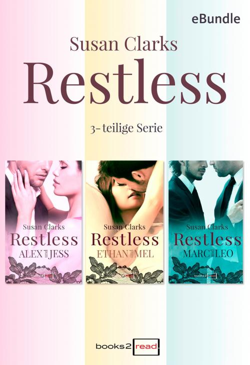 Cover of the book Restless - 3-teilige Serie by Susan Clarks, books2read