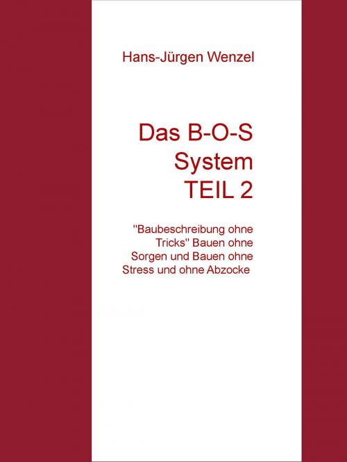 Cover of the book Das B-O-S System TEIL 2 by Hans-Jürgen Wenzel, BoD E-Short