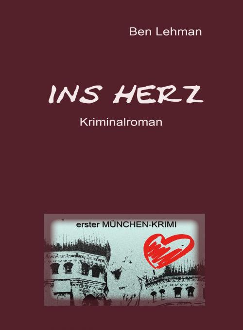 Cover of the book Ins Herz by Ben Lehman, neobooks