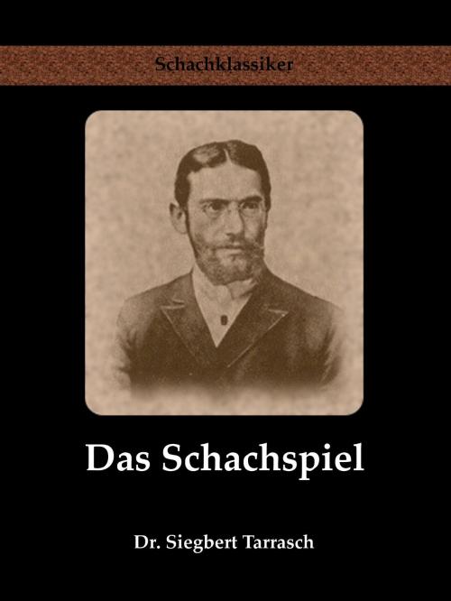 Cover of the book Das Schachspiel by Siegbert Tarrasch, Books on Demand GmbH