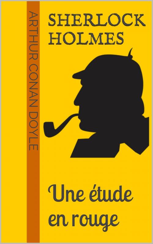 Cover of the book Sherlock Holmes - Une étude en rouge by Arthur Conan Doyle, Books on Demand