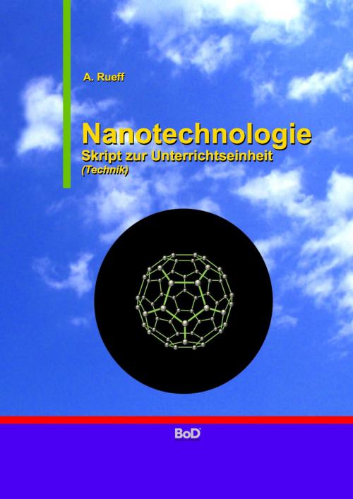 Cover of the book Nanotechnologie by A. Rueff, Books on Demand