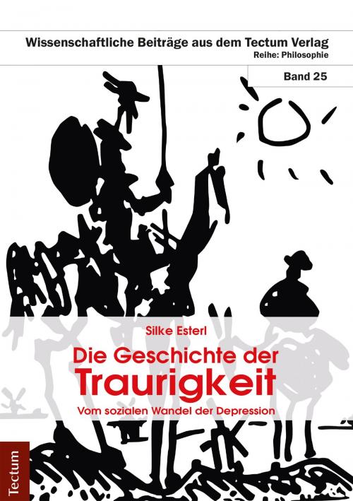 Cover of the book Die Geschichte der Traurigkeit by Silke Esterl, Tectum Wissenschaftsverlag