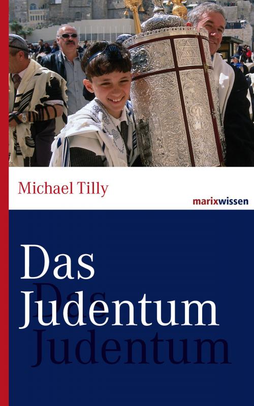 Cover of the book Das Judentum by Michael Tilly, marixverlag