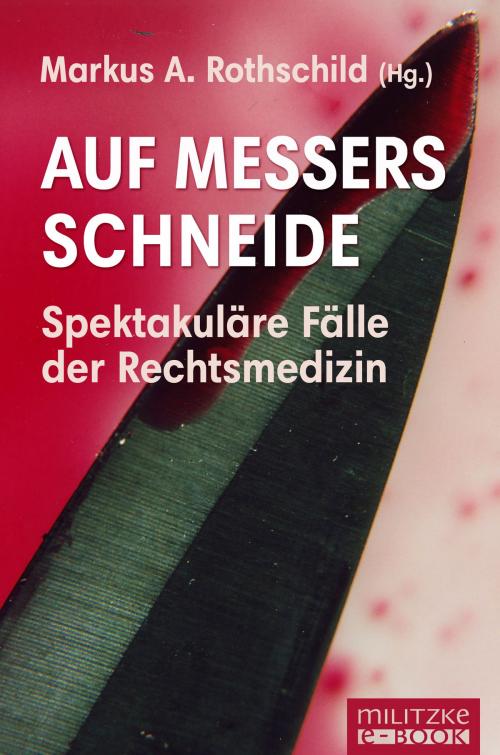 Cover of the book Auf Messers Schneide by , Militzke Verlag