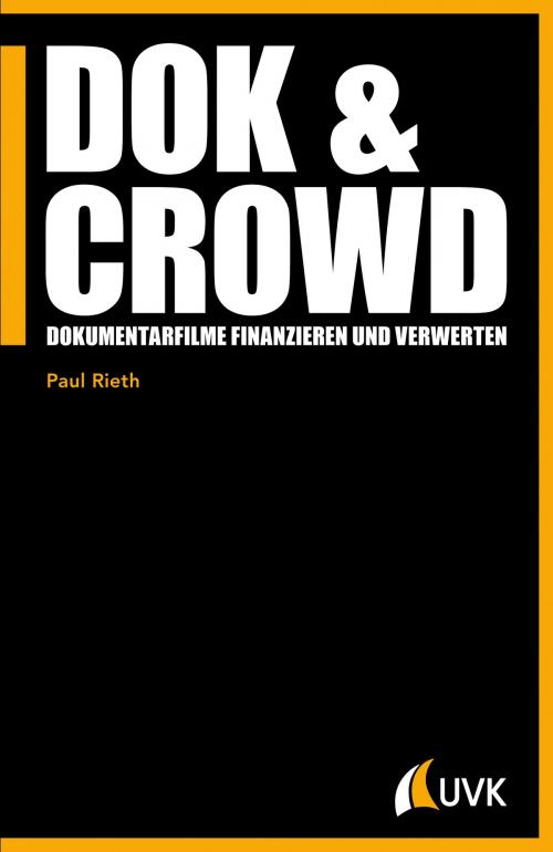 Cover of the book DOK & CROWD by Paul Rieth, UVK Verlagsgesellschaft mbH