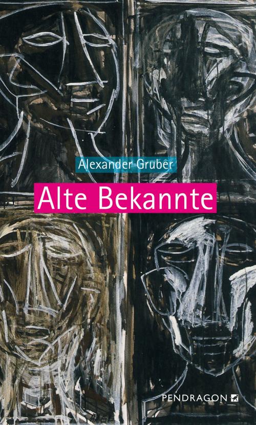 Cover of the book Alte Bekannte by Alexander Gruber, Pendragon