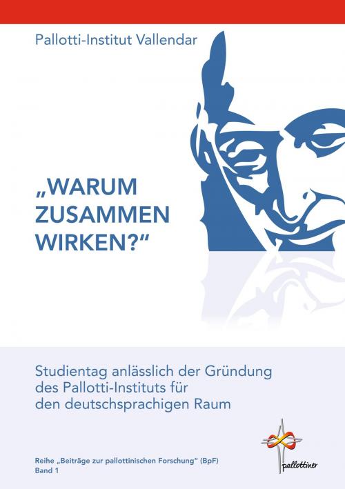 Cover of the book Warum zusammen wirken? by , Pallotti
