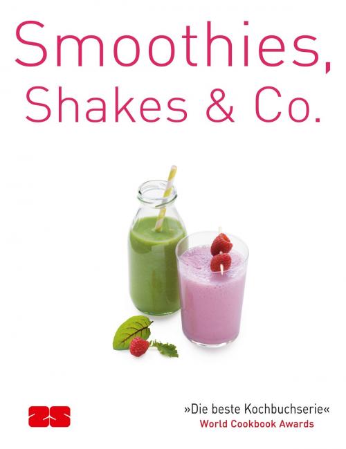 Cover of the book Smoothies, Shakes & Co. by ZS-Team, ZS Verlag Zabert Sandmann GmbH