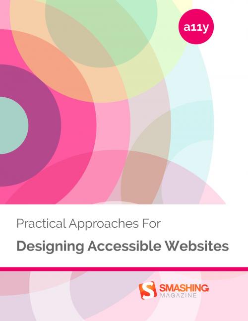 Cover of the book Practical Approaches For Designing Accessible Websites by Smashing Magazine, Smashing Magazine GmbH