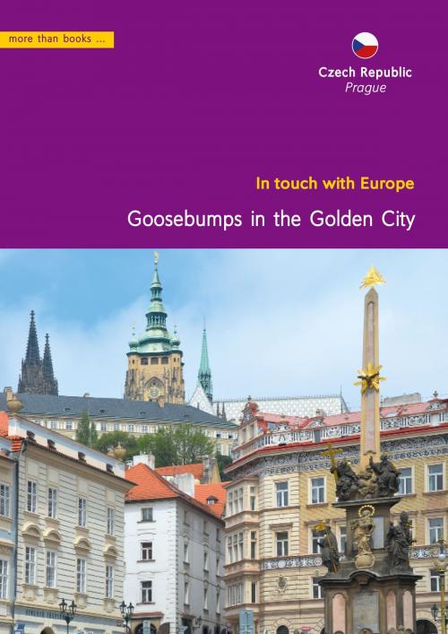 Cover of the book Czech, Prague. Goose bumps in the Golden city by Christa Klickermann, more than books