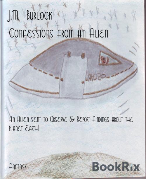 Cover of the book Confessions from an Alien by J.M. Burlock, BookRix