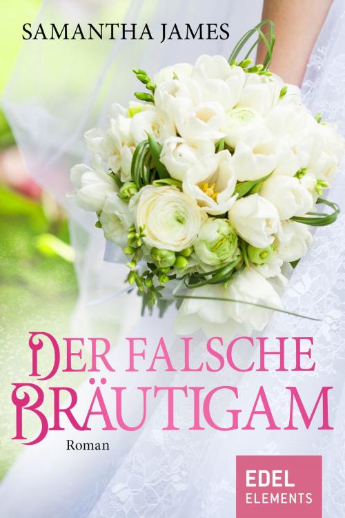 Cover of the book Der falsche Bräutigam by Samantha James, Edel Elements