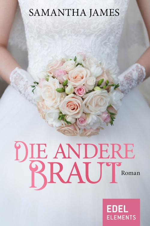 Cover of the book Die andere Braut by Samantha James, Edel Elements