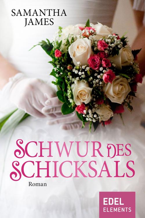 Cover of the book Schwur des Schicksals by Samantha James, Edel Elements
