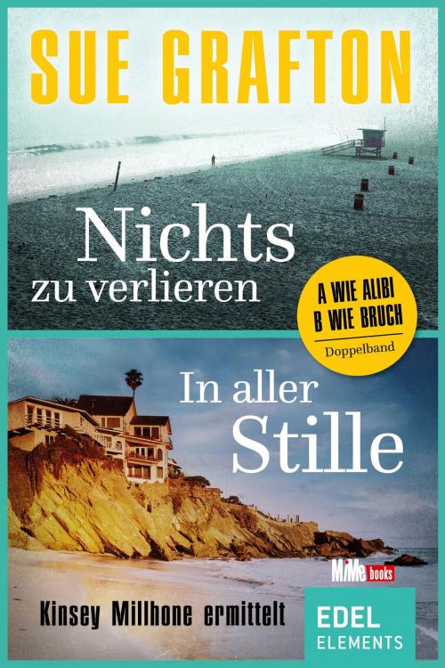 Cover of the book Nichts zu verlieren / In aller Stille by Sue Grafton, Edel Elements