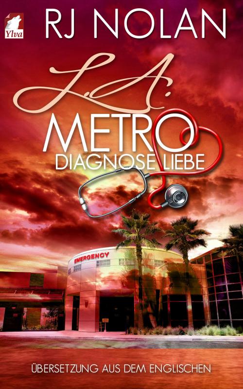 Cover of the book L.A. Metro by RJ Nolan, Astrid Suding, Ylva Verlag e.Kfr.
