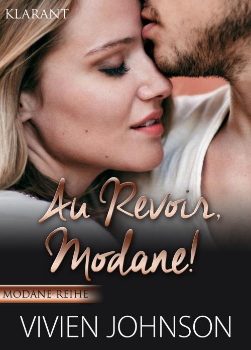 Cover of the book Au revoir, Modane! Liebesroman by Vivien Johnson, Klarant