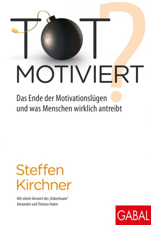 Cover of the book Totmotiviert? by Steffen Kirchner, GABAL Verlag