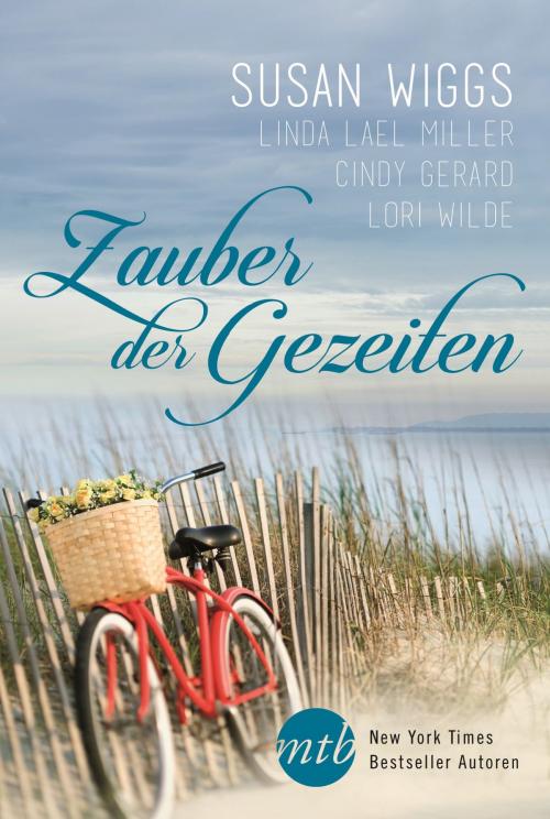 Cover of the book Zauber der Gezeiten by Susan Wiggs, Linda Lael Miller, Cindy Gerard, Lori Wilde, MIRA Taschenbuch