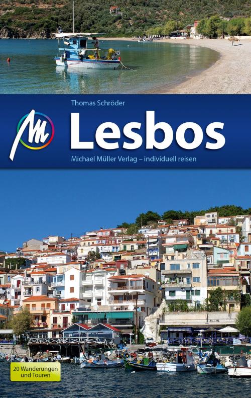Cover of the book Lesbos Reiseführer Michael Müller Verlag by Thomas Schröder, Michael Müller Verlag
