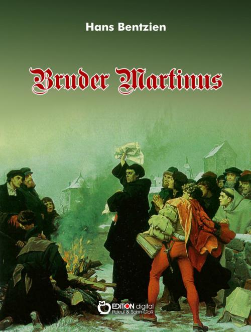 Cover of the book Bruder Martinus by Hans Bentzien, EDITION digital