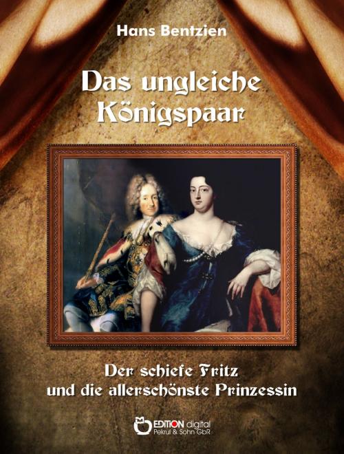 Cover of the book Das ungleiche Königspaar by Hans Bentzien, EDITION digital