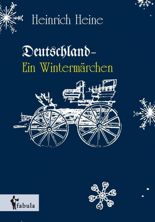 Cover of the book Deutschland. Ein Wintermärchen by Heinrich Heine, fabula Verlag Hamburg