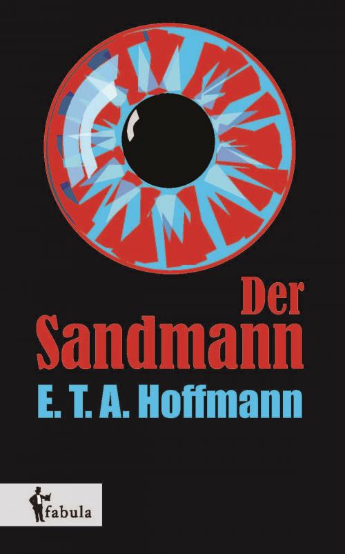 Cover of the book Der Sandmann by E. T. A. Hoffmann, fabula Verlag Hamburg