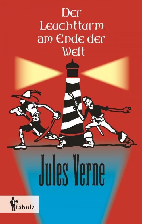 Cover of the book Der Leuchtturm am Ende der Welt by Jules Verne, fabula Verlag Hamburg