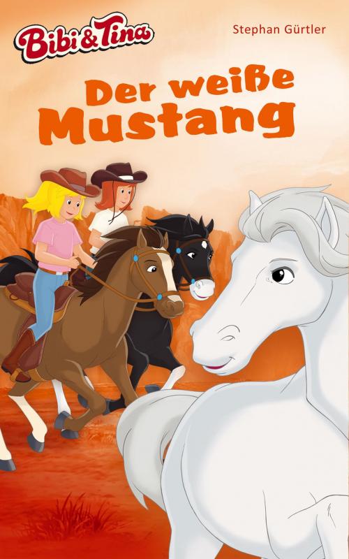 Cover of the book Bibi & Tina – Der weiße Mustang by Stephan Gürtler, Kiddinx Media GmbH
