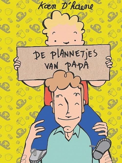 Cover of the book De plannetjes van papa by Koen D'haene, XinXii-GD Publishing