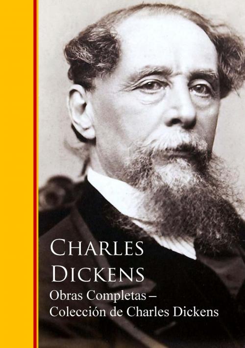 Cover of the book Obras Completas ─ Colección de Charles Dickens by Charles Dickens, IberiaLiteratura