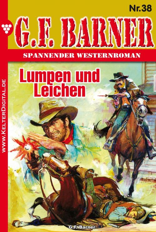 Cover of the book G.F. Barner 38 – Western by G.F. Barner, Kelter Media