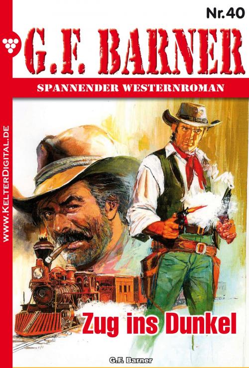 Cover of the book G.F. Barner 40 – Western by G.F. Barner, Kelter Media
